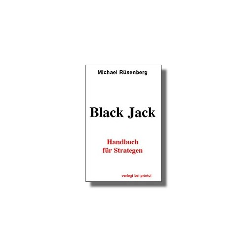 Black Jack. Handbuch für Strategen.