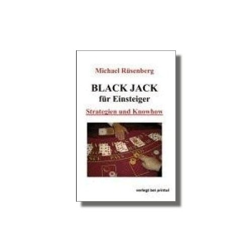 Black Jack für Einsteiger. Strategien und Knowhow